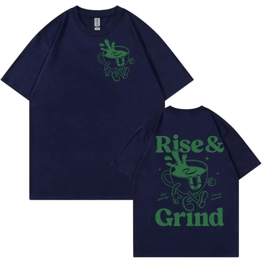 Rise & Grind Coffee T-Shirt