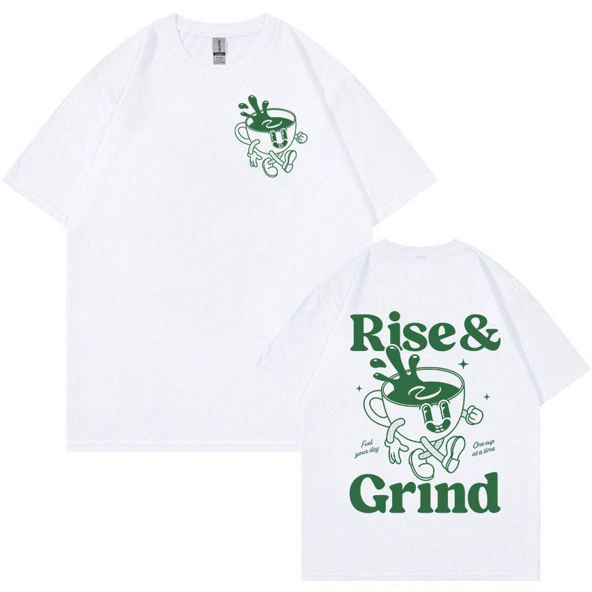 Rise & Grind Coffee T-Shirt