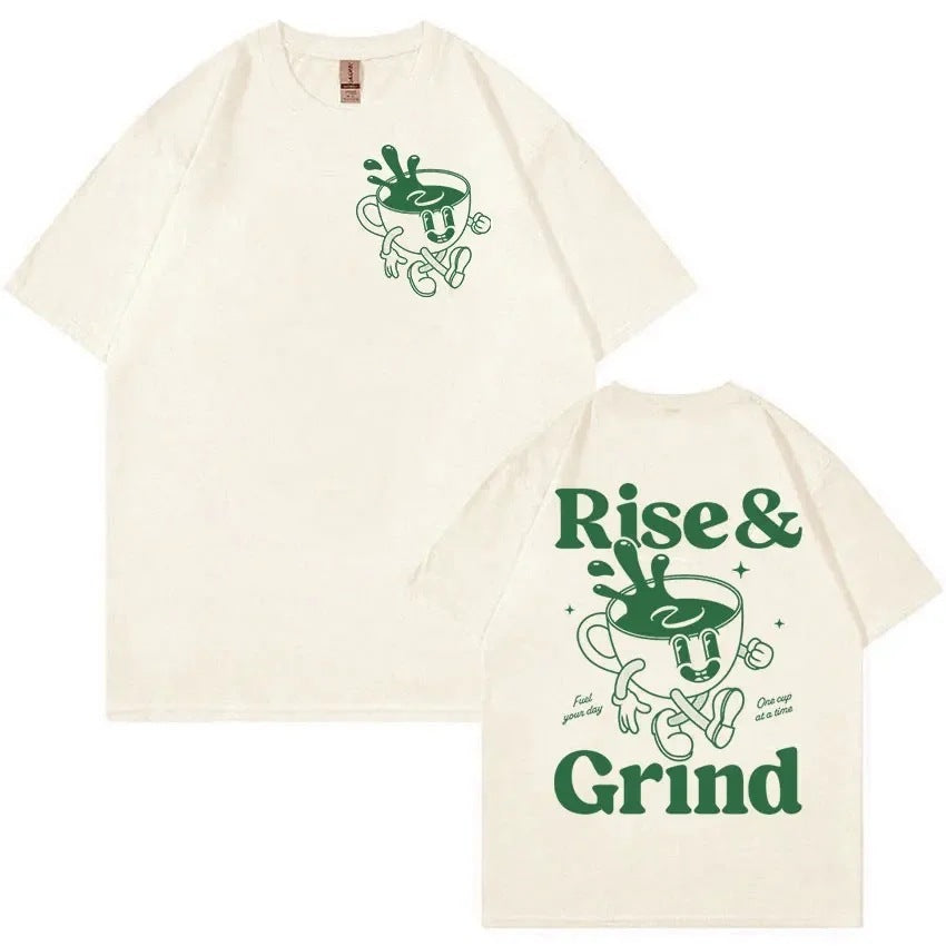 Rise & Grind Coffee T-Shirt